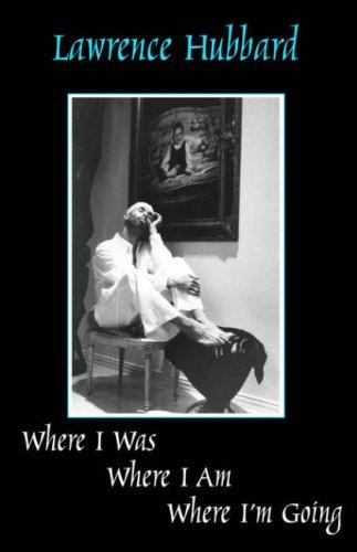 Cover for Where I Was, Where I Am, Where I\'m Going