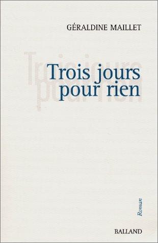 Cover for Trois jours pour rien