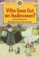 Cover for Who goes out on Halloween?