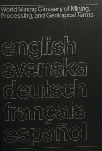 Cover for World mining glossary of mining, processing, and geological terms
