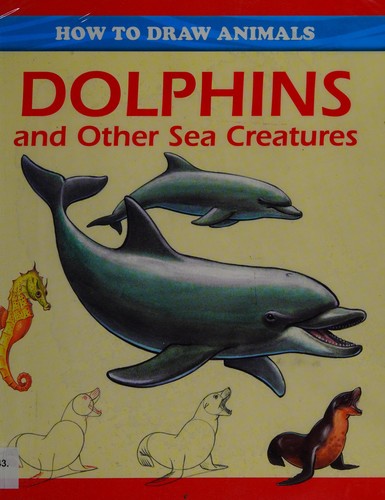 Cover for How to draw dolphins and other sea creatures