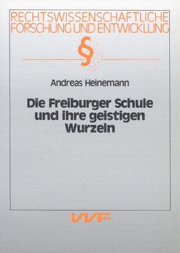 Cover for Die Freiburger Schule und ihre geistigen Wurzeln