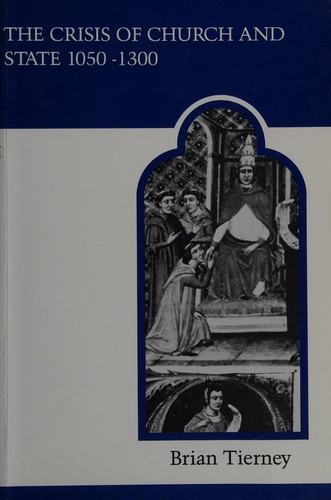 Cover for The crisis of church and state, 1050-1300