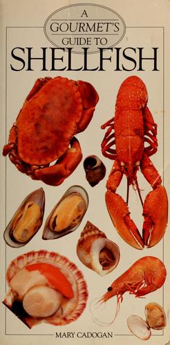 Cover for A gourmet's guide to shellfish