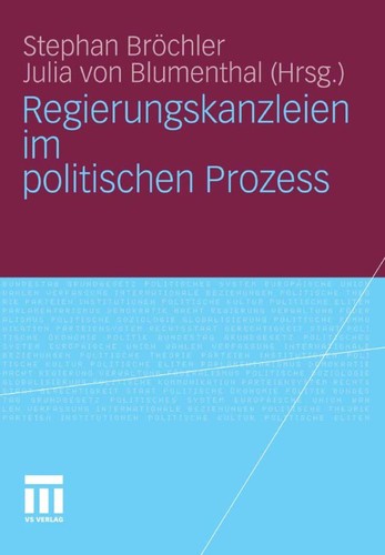 Cover for Regierungskanzleien im politischen Prozess