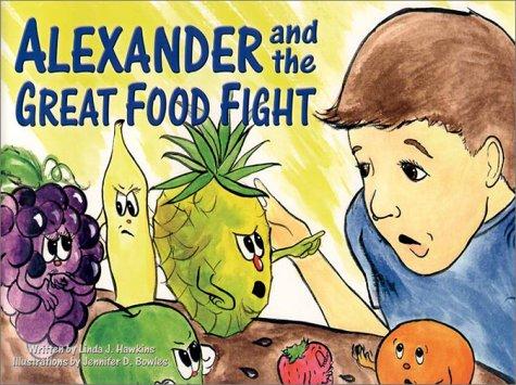 Cover for Alexander and the Great Food Fight