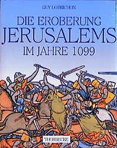 Cover for Die Eroberung Jerusalems Im Jahre 1099 (German Edition)