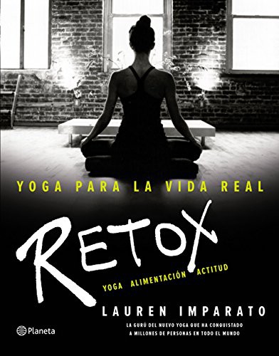 Cover for Yoga para la vida real. Retox
