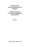 Cover for Frühe Keramik aus dem Jequetepeque-Tal, Nordperu =