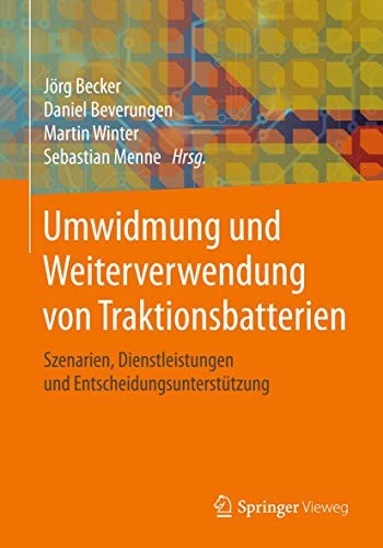Cover for Umwidmung und Weiterverwendung von Traktionsbatterien