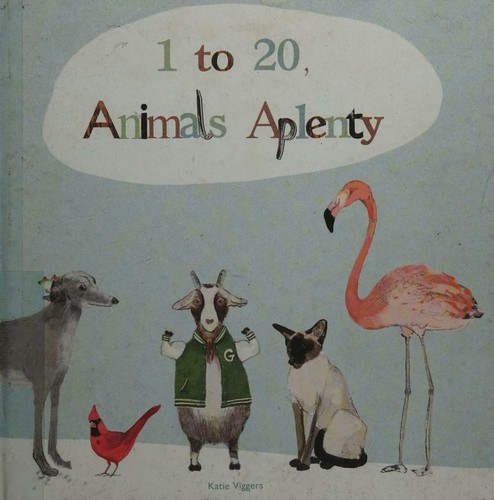 Cover for 1 to 20, Animals Aplenty