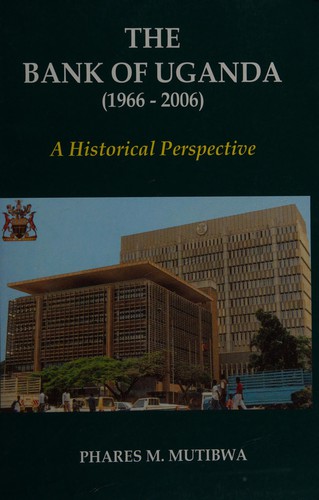 Cover for The Bank of Uganda (1966-2006)