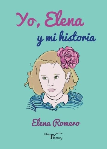 Cover for Yo, Elena y mi historia