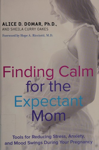 Cover for Finding calm for the expectant mom