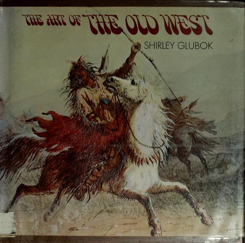 Cover for The art of the old West.