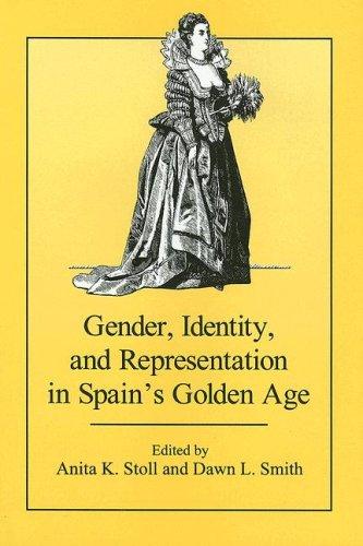 Cover for Gender, Identity, and Representation in Spain's Golden Age