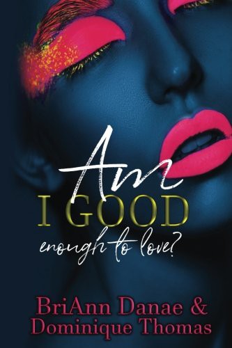 Cover for Am I Good Enough To Love