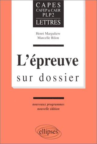 Cover for CAPES (CAFEP & CAER) et PLP2 Lettres. L'épreuve sur dossier. Nouveaux programmes