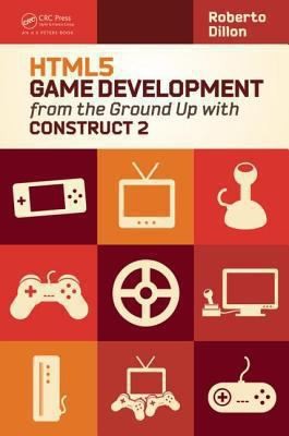 Cover for HTML5 Game Development from the Ground Up with Construct 2