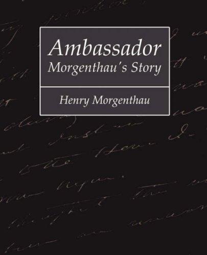 Cover for Ambassador Morgenthau's Story - Henry Morgenthau