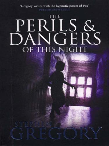 Cover for The Perils and Dangers of this Night