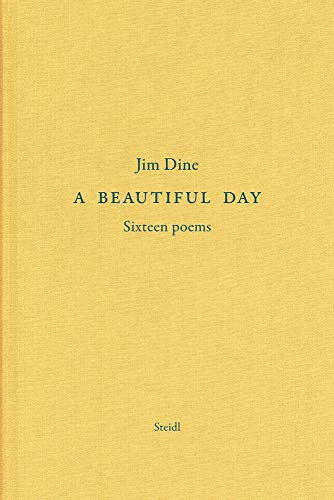 Cover for Jim Dine : A Beautiful Day