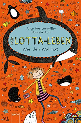 Cover for Mein Lotta-Leben (15). Wer den Wal hat
