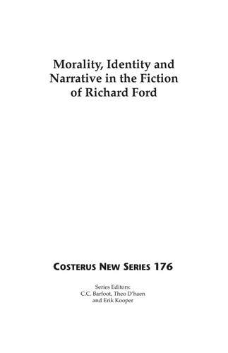 Cover for Morality, identity and narrative in the fiction of Richard Ford