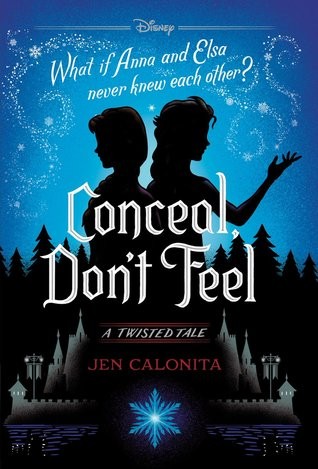 Cover for Conceal, Don't Feel: A Twisted Tale