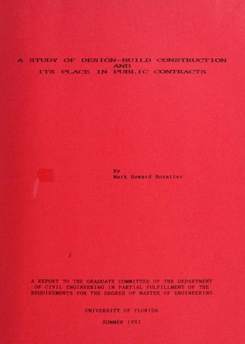 Cover for A study of design-build construction and its place in public contracts