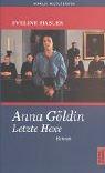 Cover for Anna Göldin - Letzte Hexe. Roman