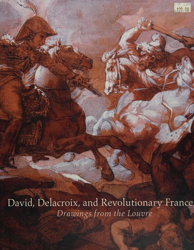 Cover for David, Delacroix, and revolutionary France