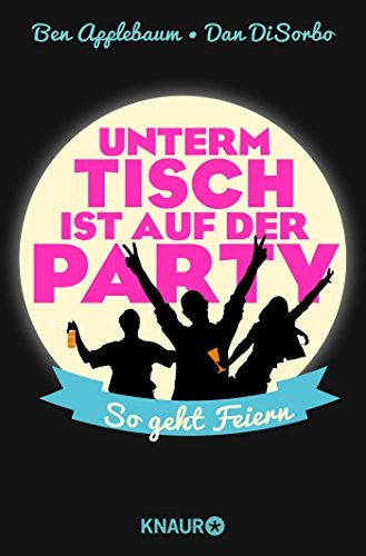 Cover for Unterm Tisch ist auf der Party