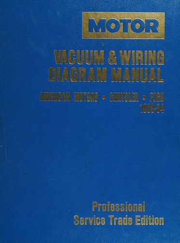 Cover for Motor 1983-84 American Motors, Chrysler & Ford vacuum & wiring diagram manual