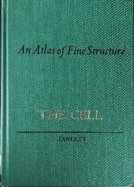 Cover for An atlas of fine structure: the cell, its organelles, and inclusions