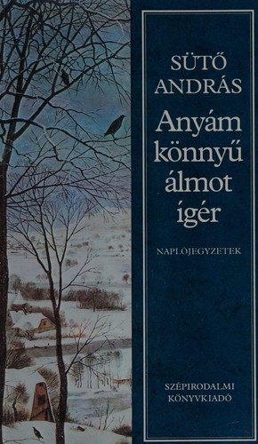 Cover for Anyám könnyű álmot ígér