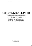 Cover for The unlikely pioneer 