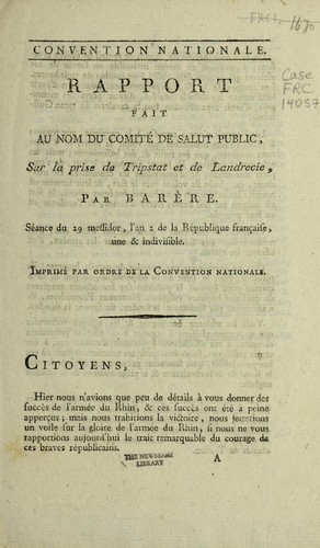 Cover for Rapport fait au nom du Comite  de salut public sur la prise de Tripstat et de Landrecie