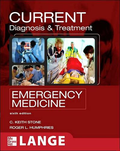 Cover for Current diagnosis & treatment in emergency medicine /edited by C. Keith Stone and Roger L. Humphries.