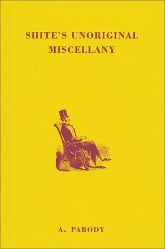 Cover for Shite's Unoriginal Miscellany (The Shite series)