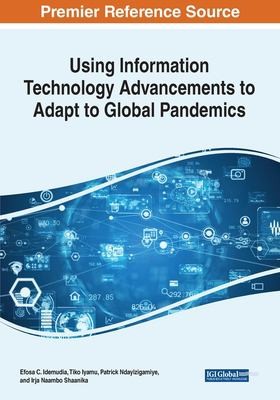 Cover for Using Information Technology Advancements to Adapt to Global Pandemics