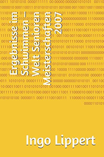 Cover for Ergebnisse im Schwimmen – Welt Senioren Meisterschaften 2007