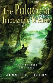 Cover for The Palace of Impossible Dreams (Tide Lords #3)