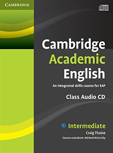 Cover for Cambridge Academic English B1+ Intermediate Class Audio CD