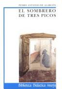 Cover for El Sombrero De Tres Picos / The Three-Cornered Hat (Biblioteca Didactica Anaya)