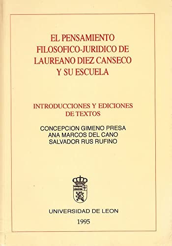Cover for El pensamiento filosófico-jurídico de Laureano Diez Canseco y su escuela