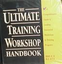 Cover for The ultimate training workshop handbook