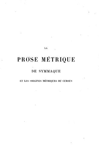Cover for La prose métrique de Symmaque et les origines métriques du cursus