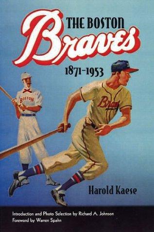 Cover for The Boston Braves, 1871-1953 (The Sportstown Series)