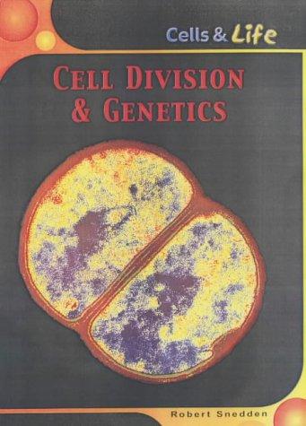 Cover for Cell Division and Genetics (Cells & Life)